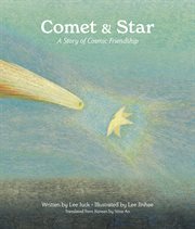 Comet & Star : A Story of Cosmic Friendship cover image cdn