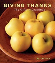 Giving thanks : the gifts of gratitude cover image cdn