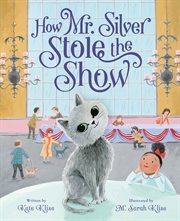 How Mr. Silver Stole the Show cover image cdn