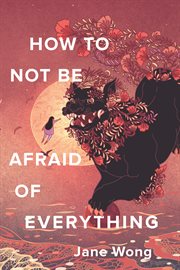 How to Not Be Afraid of Everything cover image cdn