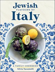 Jewish Flavours of Italy : A Family Cookbook cover image cdn