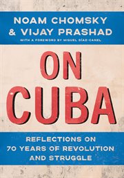 On Cuba : Reflections on 70 Years of Revolution and Struggle cover image cdn