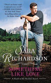 Something Like Love : Heart of the Rockies cover image cdn