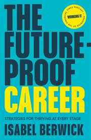 The Future-Proof Career : Strategies for Thriving at Every Stage cover image cdn