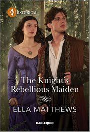 The Knight's Rebellious Maiden : Knights' Missions cover image cdn