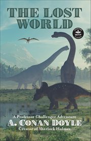 The Lost World : Professor Challenger Adventures cover image cdn