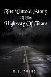 The Untold Story of the Highway of Tears cover image cdn