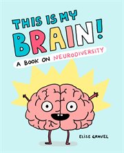 This Is My Brain! : A Book on Neurodiversity cover image cdn