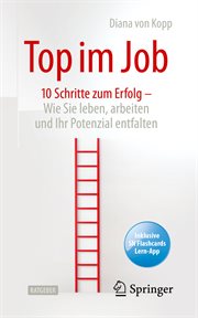 Top im Job : Wie Sie leben, arbeiten und Ihr Potenzial entfalten. 10 Schritte zum Erfolg cover image cdn