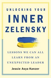 Unlocking Your Inner Zelensky : Lessons We Can All Learn From an Unexpected Leader cover image cdn