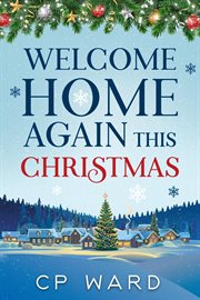 Welcome Home Again This Christmas cover image cdn