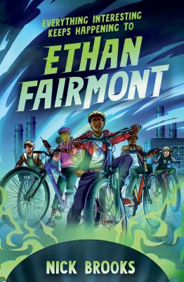 Everything interesting keeps happening to Ethan Fairmont  cover image cdn