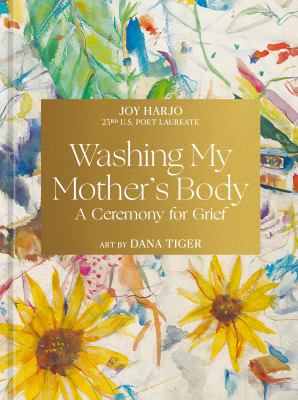 Washing my mother's body : a ceremony for grief  cover image cdn
