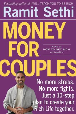 Money for couples : no more stress, no more fights, just a 10-step plan to create your rich life together  cover image cdn