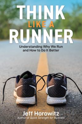 Think like a runner : understanding why we run and how to do it better  cover image cdn