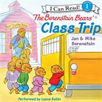The Berenstain Bears' Class Trip cover image cdn