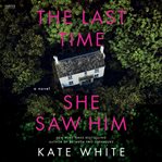 The Last Time She Saw Him cover image cdn