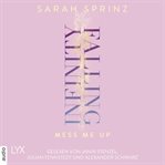 Infinity Falling - Mess Me Up cover image cdn
