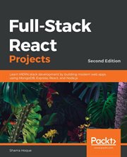 Full-Stack React Projects. Learn MERN stack development by building modern web apps using MongoDB, Express, React, and Node.js cover image cdn