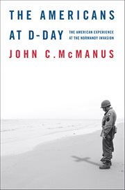 The Americans at D-Day : The American Experience at the Normandy Invasion cover image cdn