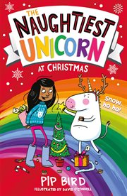 The Naughtiest Unicorn at Christmas cover image cdn