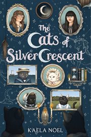 The Cats of Silver Crescent cover image cdn