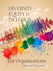 Diversity Equity & Inclusion for Organizations cover image cdn