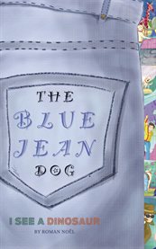 The Blue Jean Dog "I See a Dinosaur" cover image cdn