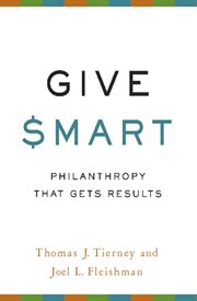 Give Smart : Philanthropy that Gets Results cover image cdn