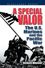 A Special Valor : The U.S. Marines and the Pacific War cover image cdn