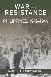 War and Resistance in the Philippines, 1942-1944 cover image cdn