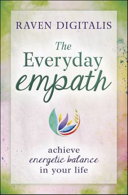 The Everyday Empath : Achieve Energetic Balance in Your Life cover image cdn