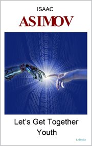 Let's Get Together - Youth : Isaac Asimov cover image cdn