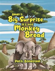 Amari's Big Surprise... It's not Monkey Bread cover image cdn