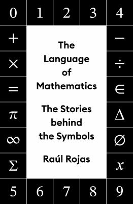 The language of mathematics : the stories behind the symbols  cover image cdn