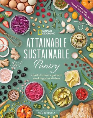 Attainable sustainable pantry : a back-to-basics guide to stocking your kitchen  cover image cdn