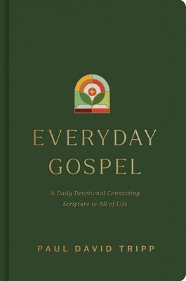 Everyday gospel : a daily devotional connecting scripture to all of life  cover image cdn