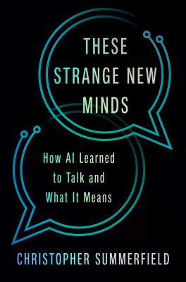 These strange new minds : how AI learned to talk and what it means  cover image cdn