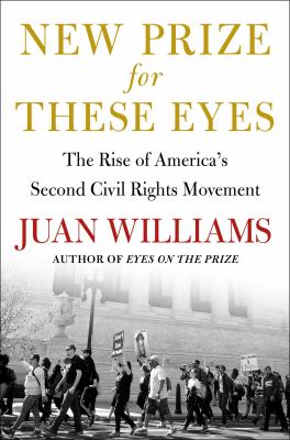 New prize for these eyes : the rise of America's second civil rights movement  cover image cdn