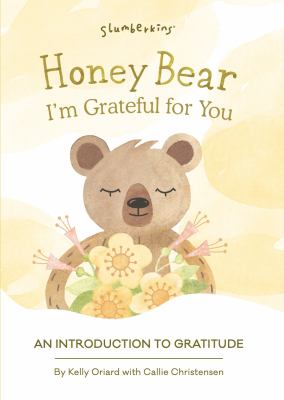 Honey Bear, I'm grateful for you : an introduction to gratitude  cover image cdn