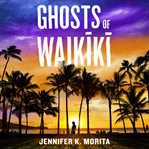 Ghosts of Waikiki cover image cdn