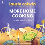 More Home Cooking : A Writer Returns to the Kitchen cover image cdn