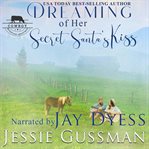 Dreaming of Her Secret Santa's Kiss cover image cdn