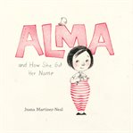 Alma and How She Got Her Name cover image cdn