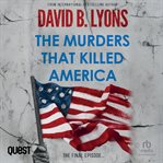 The Murders That Killed America cover image cdn