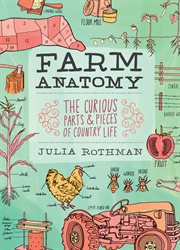 Farm Anatomy : The Curious Parts and Pieces of Country Life cover image cdn
