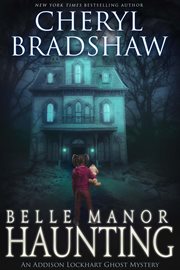 Belle Manor Haunting cover image cdn