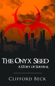 The Onyx Seed - a Story of Survival cover image cdn