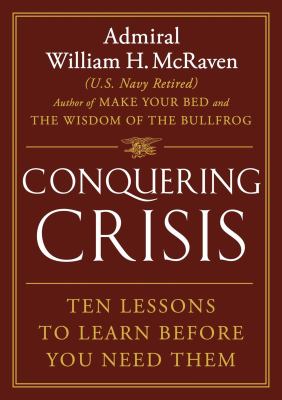 Conquering crisis : ten lessons to learn before you need them  cover image cdn