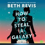How to Steal a Galaxy cover image cdn